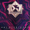 DJ Company – Hey Everybody (Out Of Control)