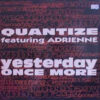 Quantize Featuring Adrienne – Yesterday Once More